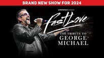 Fastlove : A Tribute to George Michael
